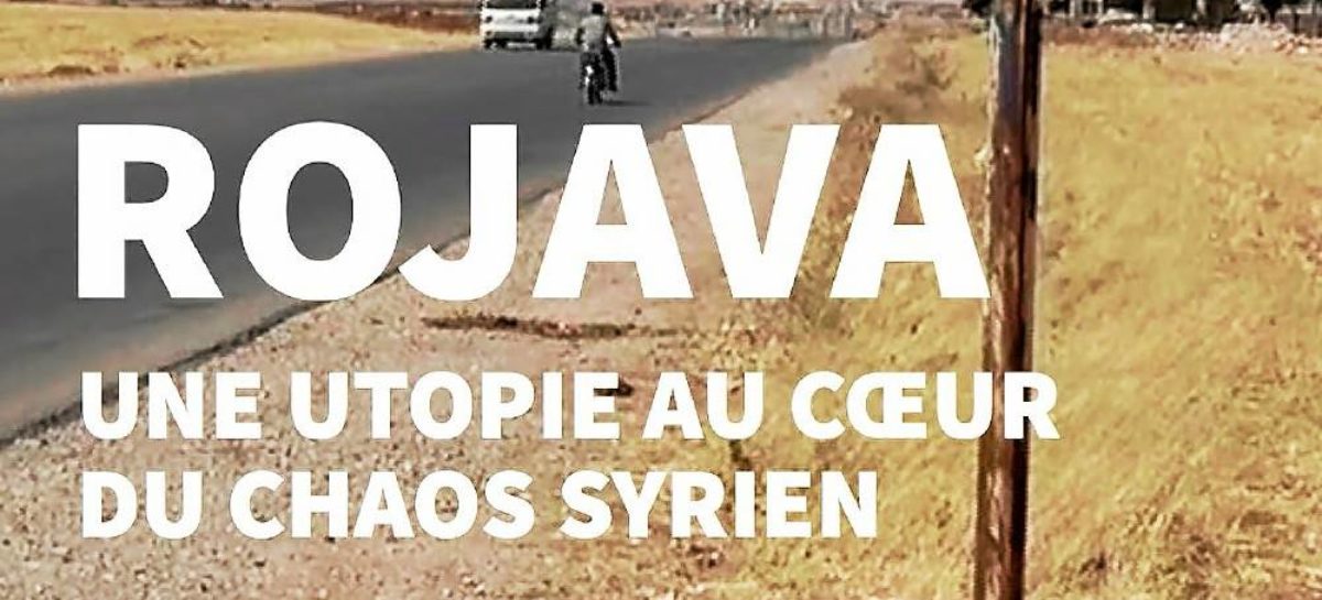 [CONFERENCE] co-organisée avec France Libertés : Le municipalisme libertaire au Rojava (Syrie), une source d’inspiration ?