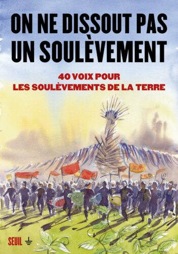 les soulèvements de la terre